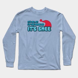 I'm the problem, it's Smee Long Sleeve T-Shirt